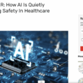 Securing the ER: How AI Is Quietly Revolutionizing Safety in Healthcare Facilities